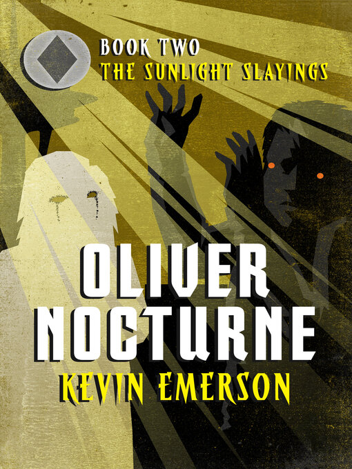 Title details for The Sunlight Slayings by Kevin  Emerson - Available
